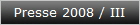 Presse 2008 / III