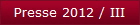 Presse 2012 / III